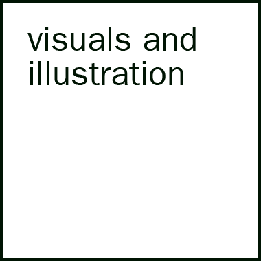 visuals and illustration